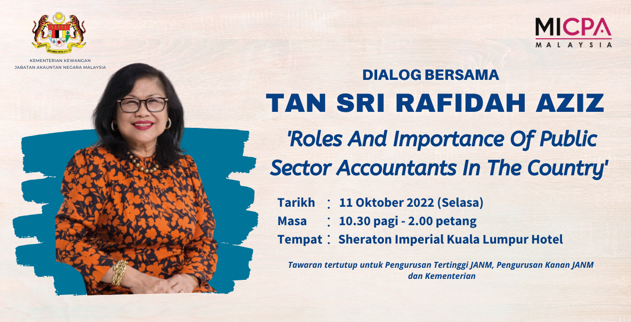 Dialog Bersama Tan Sri Rafidah Aziz – Roles and Importance of Public Sector Accountants in The Country