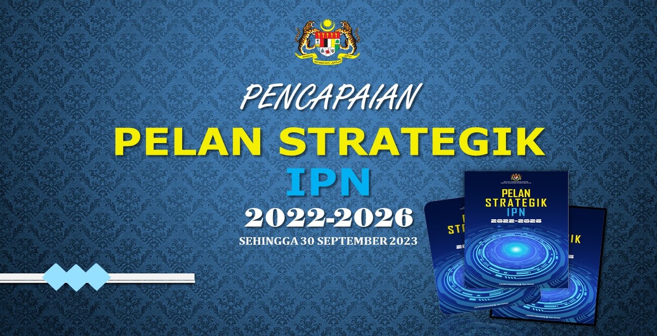 Pencapaian Pelan Strategik IPN