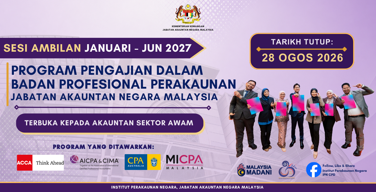 Pelawaan Mengikuti Program Pengajian Dalam Badan Profesional Perakaunan Jabatan Akauntan Negara Malaysia (JANM) Bagi Sesi Ambilan Januari – Jun 2027