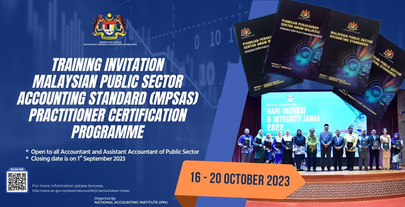 PELAWAAN MENGIKUTI PROGRAM SIJIL PENTAULIAHAN PIAWAIAN PERAKAUNAN SEKTOR AWAM MALAYSIA (MPSAS), JABATAN AKAUNTAN NEGARA MALAYSIA (JANM).