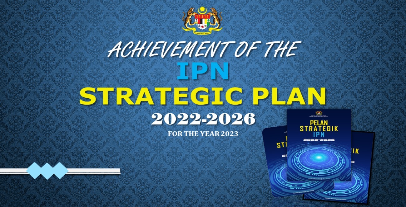 Pencapaian Pelan Strategik IPN 2022-2026 Bagi Tahun 2023